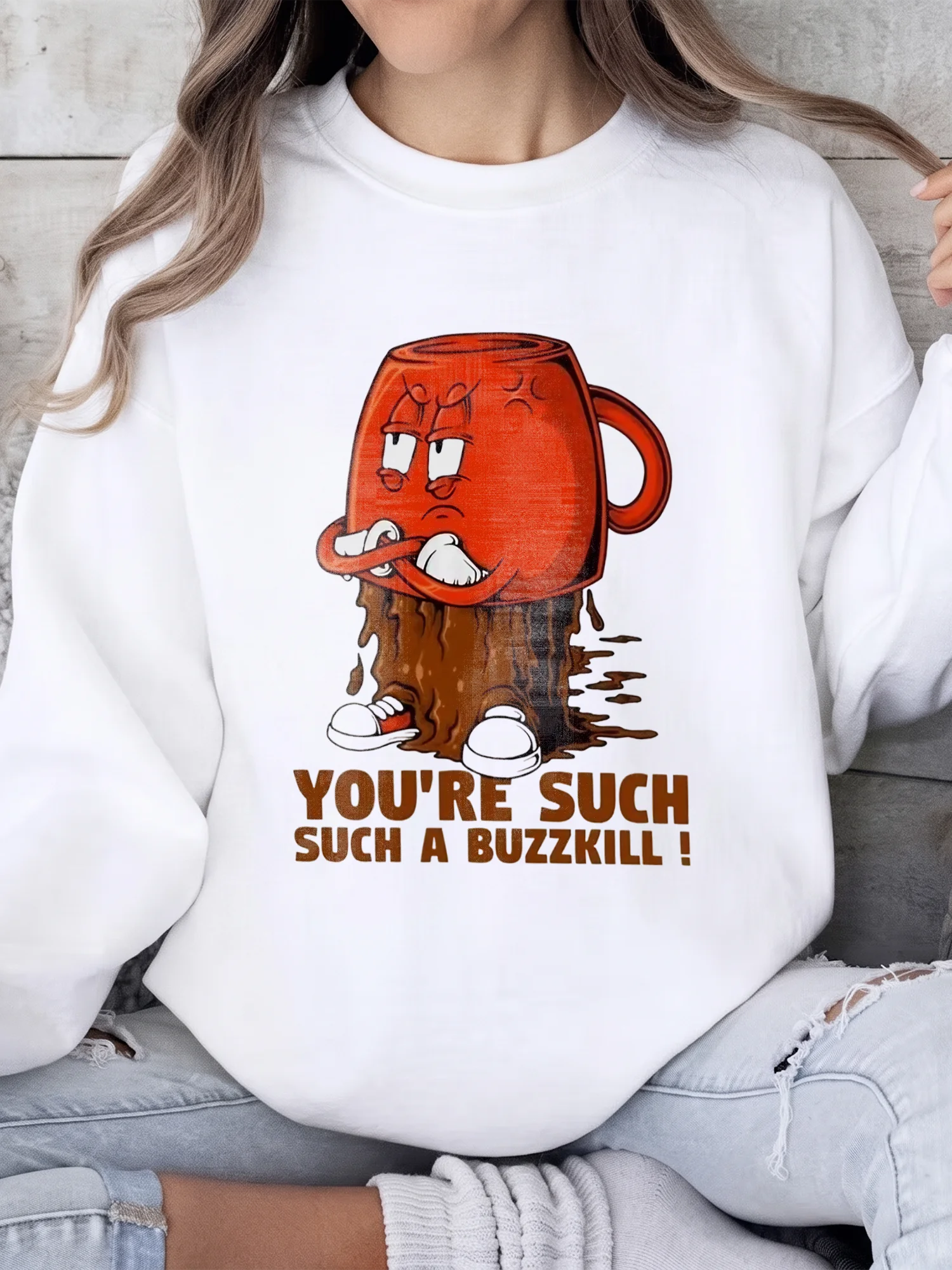 You're Such A Buzzkill Angry Coffee Mug Graphic Tee Funny Sarcastic Slogan T-Shirt