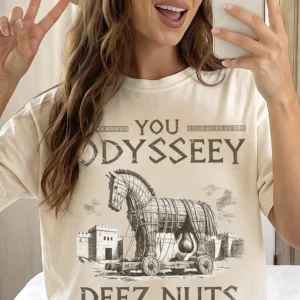 Funny Trojan Horse You Odyssey Deez Nuts Graphic Tee Sarcastic Greek Mythology Meme Shirt Viral Gag Gift