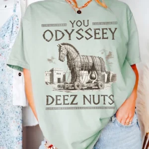 Funny Trojan Horse You Odyssey Deez Nuts Graphic Tee Sarcastic Greek Mythology Meme Shirt Viral Gag Gift