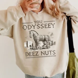Funny Trojan Horse You Odyssey Deez Nuts Graphic Tee Sarcastic Greek Mythology Meme Shirt Viral Gag Gift