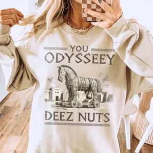Funny Trojan Horse You Odyssey Deez Nuts Graphic Tee Sarcastic Greek Mythology Meme Shirt Viral Gag Gift