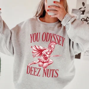 Funny You Odyssey Deez Nuts Graphic Tee Greek Mythology Meme Shirt Adult Humor Gag Gift