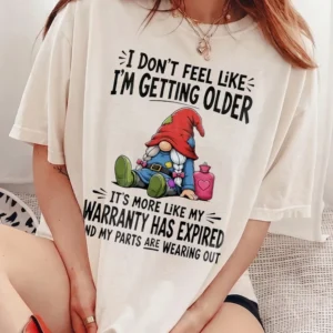 Funny Warranty Has Expired Gnome Tee Aging Humor Graphic T-Shirt For Midlife Birthday Or Retirement Gift