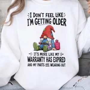 Funny Warranty Has Expired Gnome Tee Aging Humor Graphic T-Shirt For Midlife Birthday Or Retirement Gift
