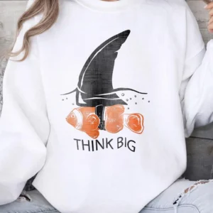 Think Big Clownfish Shark Fin Motivational Graphic Tee For Entrepreneurs And Goal Setters