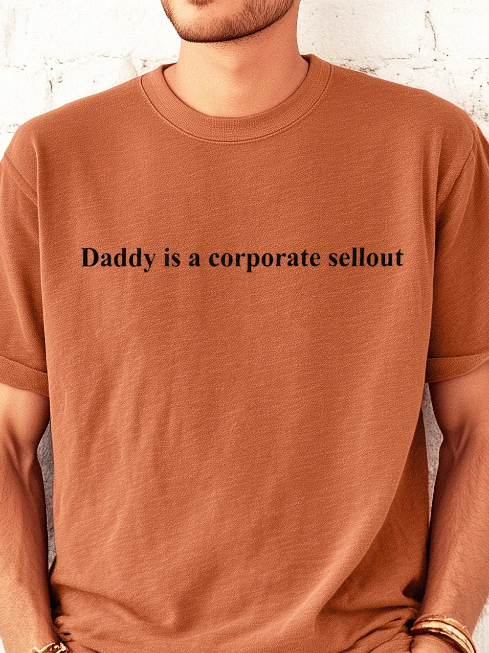 Daddy Is A Corporate Sellout Tee Funny Anti-Corporate Graphic T-Shirt Sarcastic Workplace Satire Shirt Boss Humor Gag Gift