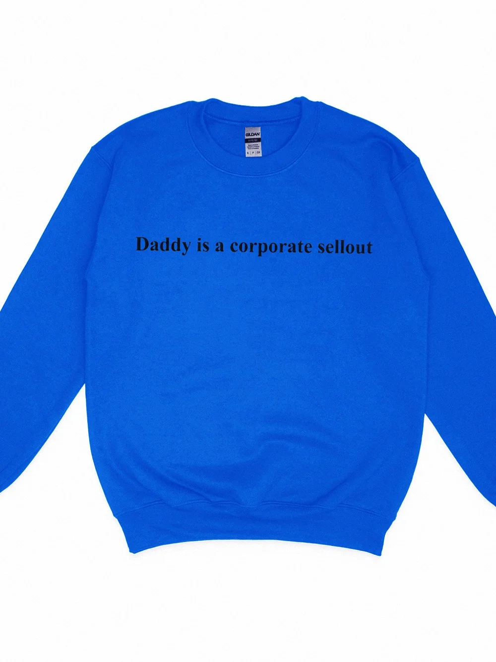 Daddy Is A Corporate Sellout Tee Funny Anti-Corporate Graphic T-Shirt Sarcastic Workplace Satire Shirt Boss Humor Gag Gift