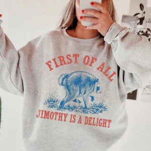 First Of All Jimothy Is A Delight Funny Raccoon T-Shirt Vintage Animal Graphic Tee Quirky Statement Shirt Sarcastic Gift