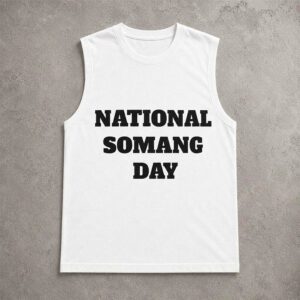 National Somang Day Sleeveless Tee Funny Name Novelty Tank Top