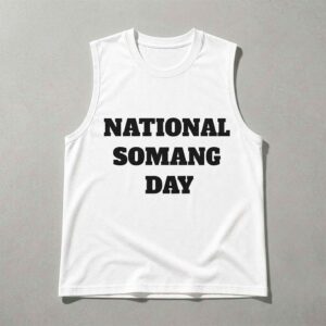 National Somang Day Sleeveless Tee Funny Name Novelty Tank Top