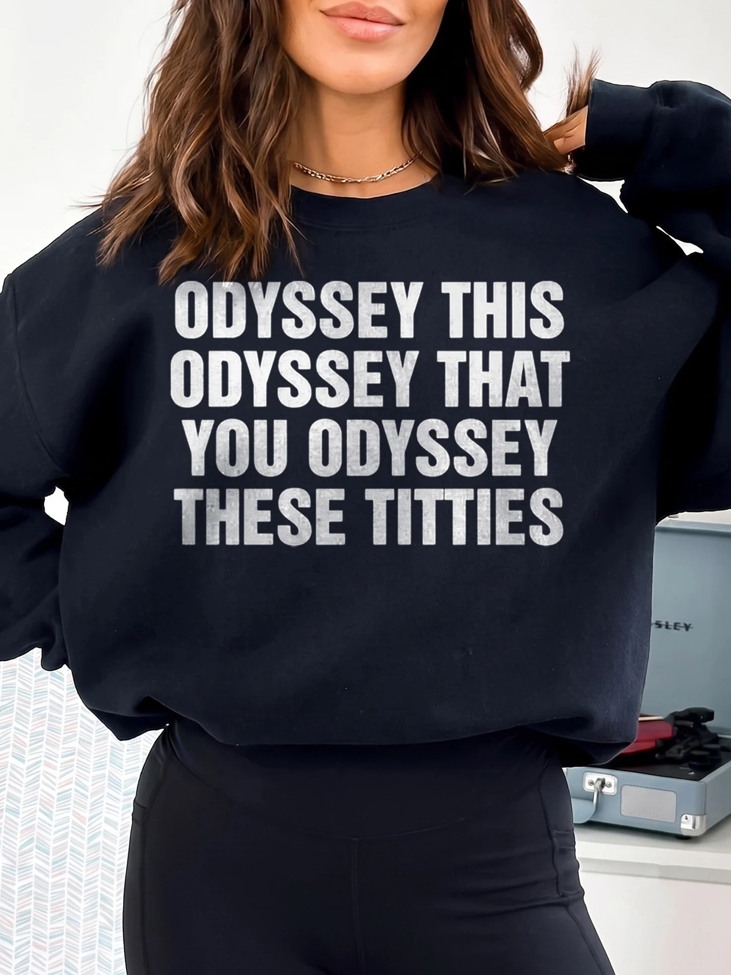 Odyssey This Odyssey That You Odyssey These Titties Funny Meme Tee