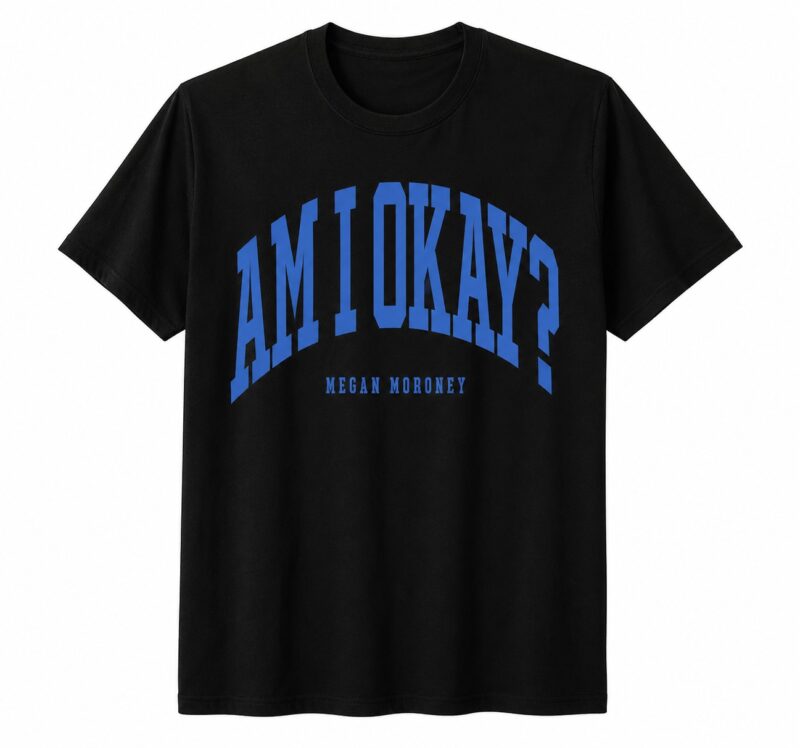 Megan Moroney Am I Okay Shirt | Collegiate Country Fan T-Shirt