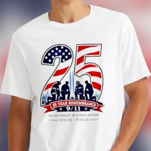 25th Anniversary 9/11 Never Forget Remembrance Tee, 2001-2026 First Responder Tribute Graphic T-Shirt