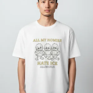 All My Homies Hate ICE Duck Graphic Tee, Immigrants Make America Great Activist Shirt available at our Los Angeles warehouse