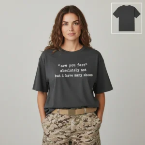 Are You Fast Absolutely Not But I Have Many Shoes Tee, Funny Running Graphic T-Shirt for Slow Runner available at our Los Angeles warehouse