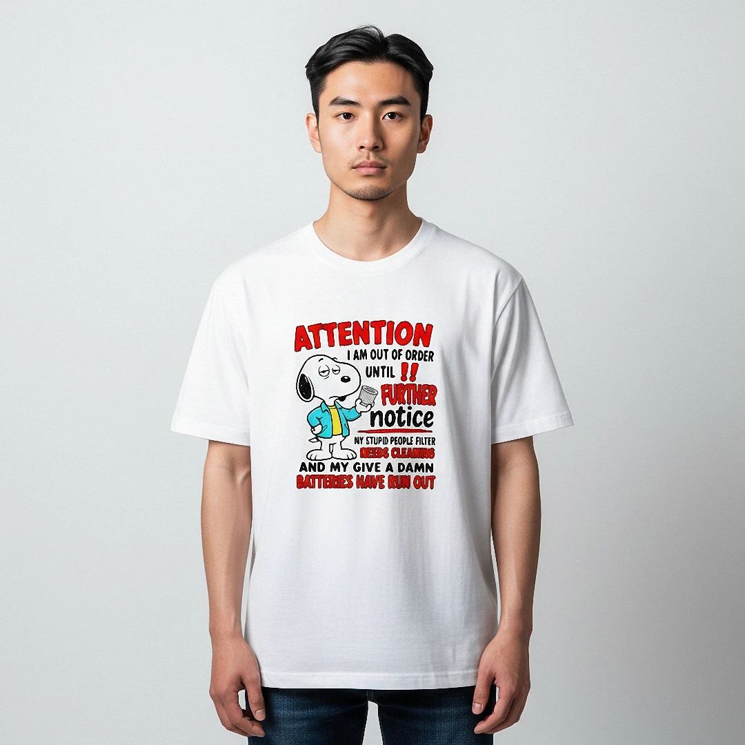 Attention I Am Out of Order Snoopy Sarcastic Humor Tee, Funn — Los Angeles Attention I Am Out of Order Snoopy Sarcastic Humor Tee, Funny Stupid People Filter Graphic T-Shirt available at our Los Angeles warehouse