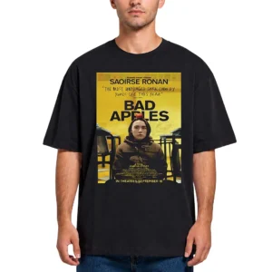 Bad Apples Tee Saoirse Ronan Movie Poster Graphic T-Shirt Dark Comedy Film Merch available at our Los Angeles warehouse