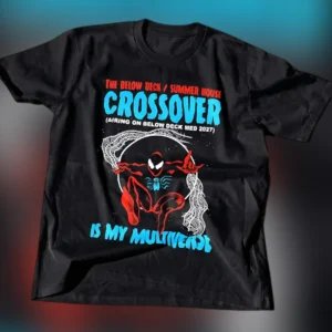 Below Deck Summer House Crossover Tee Is My Multiverse Graphic Shirt available at our Los Angeles warehouse