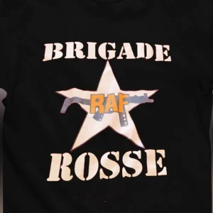 Brigade Rosse RAF Tee Vintage Archival Graphic T-Shirt for Political History Enthusiasts