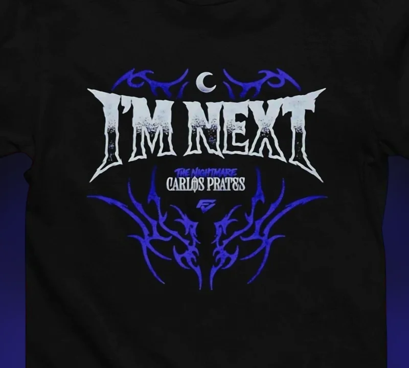 Carlos Prates The Nightmare I'm Next Tee, Vintage UFC Fight Night MMA Fan Graphic Shirt Gift