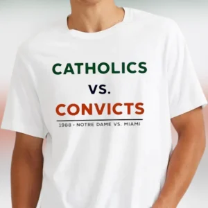 Catholics Vs Convicts 1988 Notre Dame Vs Miami Tee Vintage College Football Rivalry Game Day T-Shirt