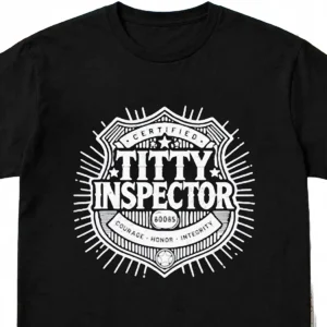 Certified Titty Inspector Badge Graphic Tee, Funny Adult Humor Gag Gift T-Shirt