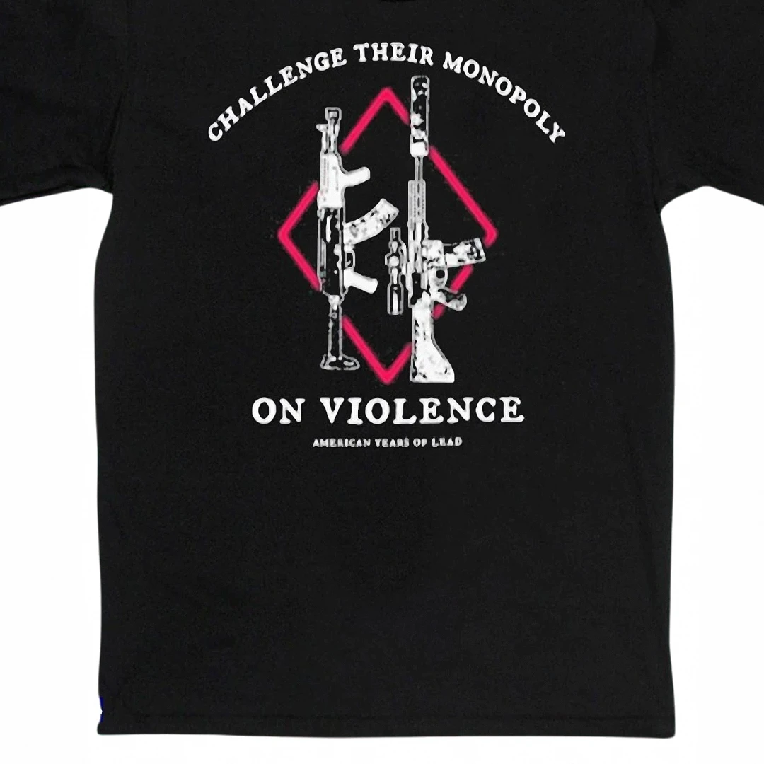 Challenge Their Monopoly on Violence American Years of Lead Tee, Anti Authoritarian Political Theory Graphic Shirt