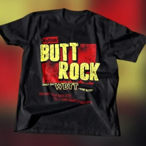 Divorced Dads Rock Tee Nuthin Butt Rock WBTT The Butt Graphic T-Shirt for Men and Music Lovers available at our Los Angeles warehouse