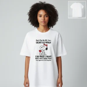Don't Piss Me Off I'm a Grumpy Old Woman Tee, Funny Sarcastic Snoopy Slogan Graphic T-Shirt Gift for available at our Los Angeles warehouse