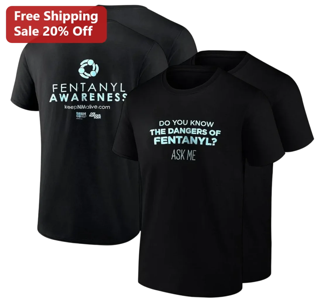 Fentanyl Awareness Ask Me About the Dangers Tee, Overdose Prevention Education Shirt Gift for Public available at our Los Angeles warehouse