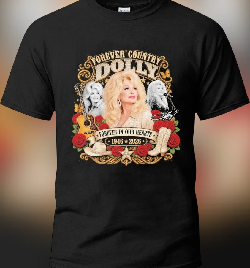 Forever Country Dolly Forever in Our Hearts 1946 2026 Tee, Vintage Dolly Parton Country Music Legend available at our Los Angeles warehouse