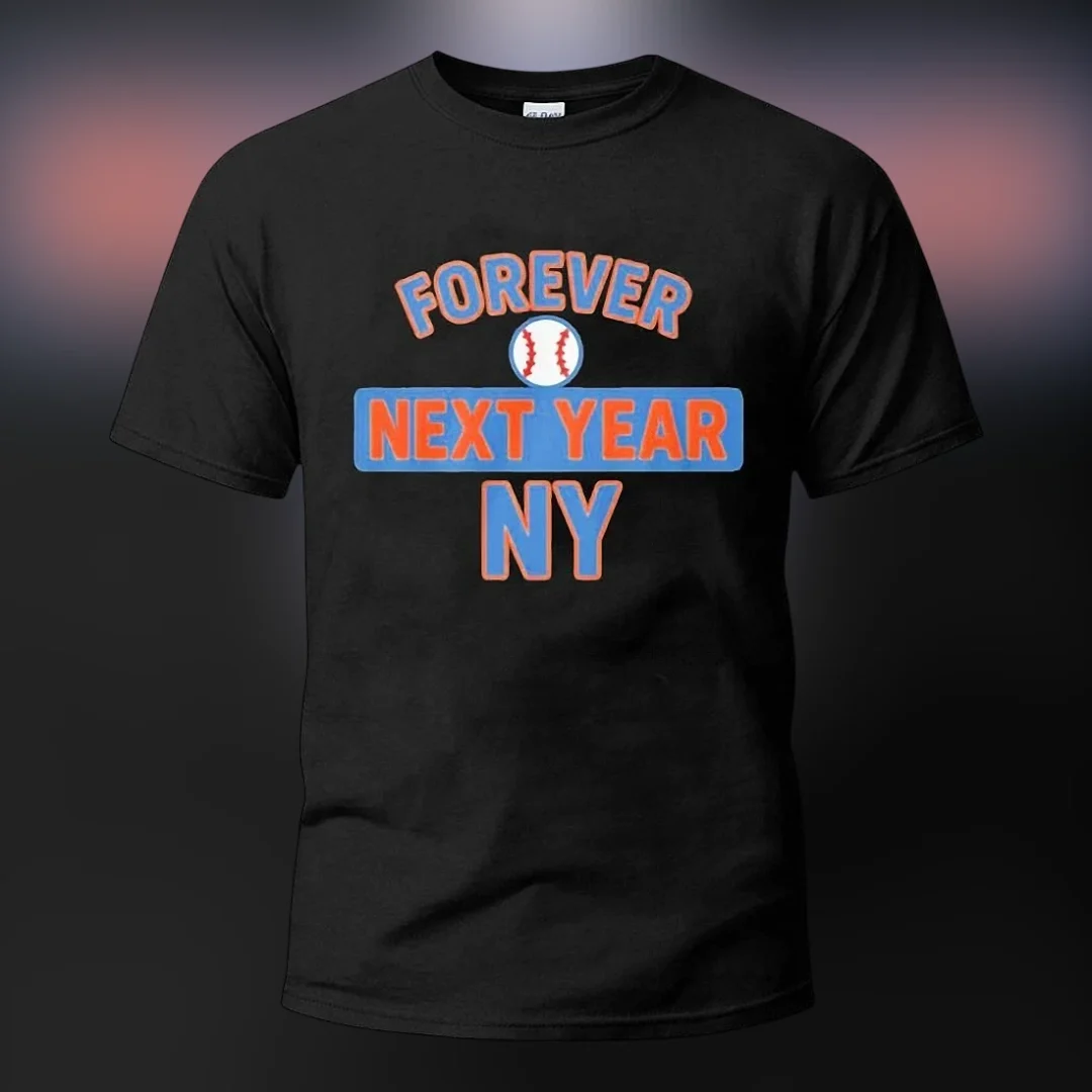 Forever Next Year NY Tee, Vintage New York Baseball Sports Fan Graphic T-Shirt available at our Los Angeles warehouse