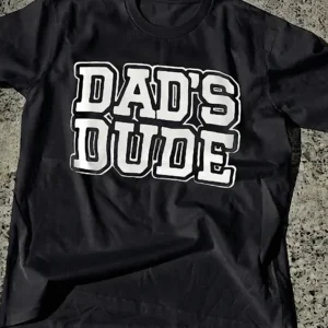 Funny Dad Shirt DAD'S DUDE Tee, Cool Graphic Tee Father's Day and Birthday Gift for Dad