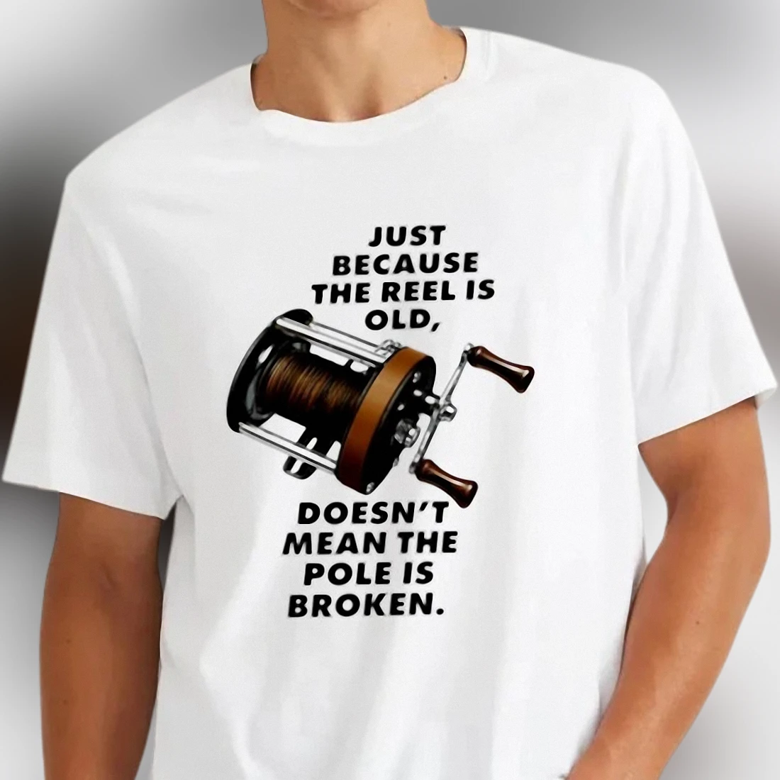 Funny Fishing Quote Tee, Vintage Reel Sarcastic Dad Joke Fisherman Gift Graphic T-Shirt