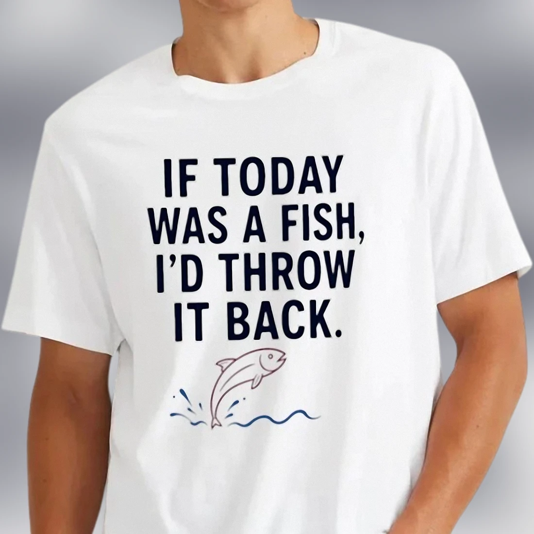 Funny Fishing Shirt If Today Was a Fish Sarcastic Angler Quote Graphic Tee for Men and Women Lake Life Gift