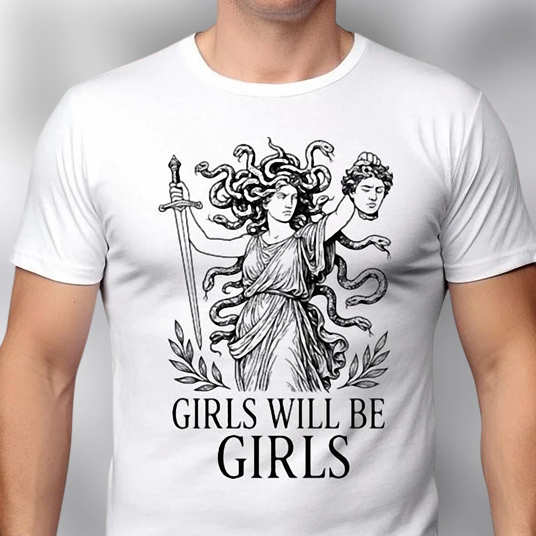 Girls Will Be Girls Medusa Graphic Tee, Feminist Greek Mythology Statement Shirt