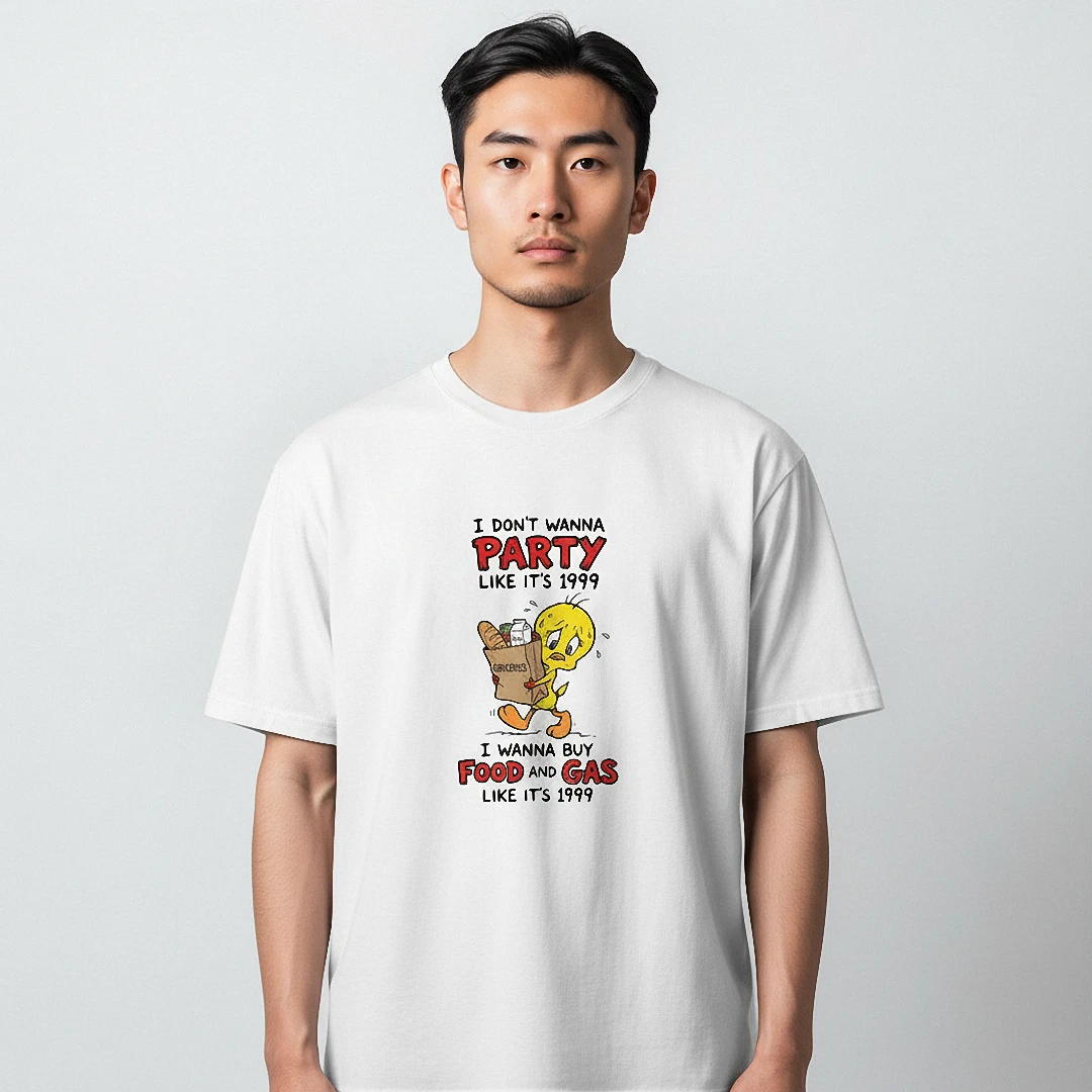 I Don't Wanna Party Like It's 1999 Tweety Bird Tee, Funny In — Los Angeles I Don't Wanna Party Like It's 1999 Tweety Bird Tee, Funny Inflation Sarcastic Graphic Shirt available at our Los Angeles warehouse