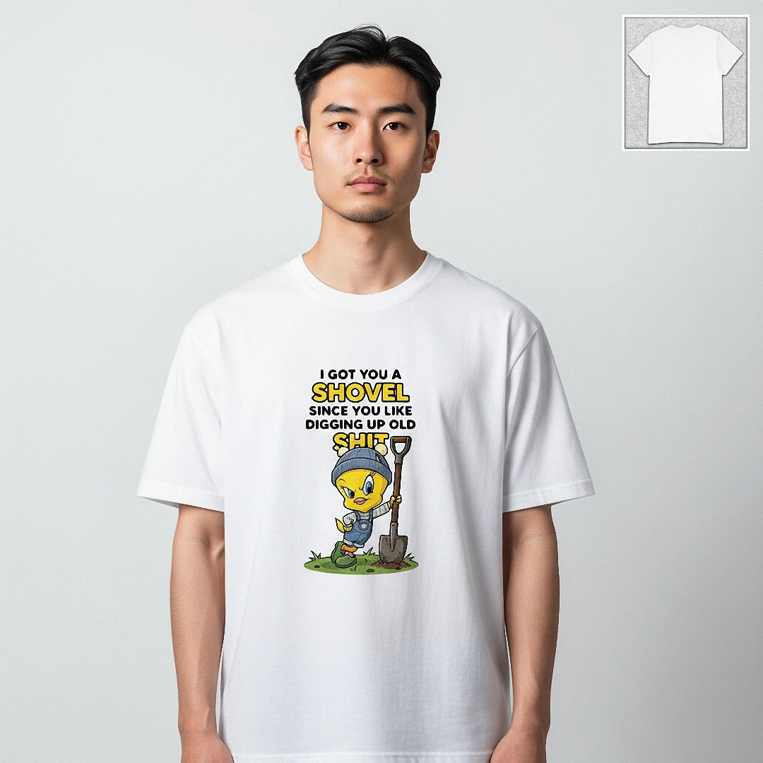 I Got You A Shovel Since You Like Digging Up Old Shit Tee, F — Los Angeles I Got You A Shovel Since You Like Digging Up Old Shit Tee, Funny Sarcastic Cartoon Graphic T-Shirt available at our Los Angeles warehouse