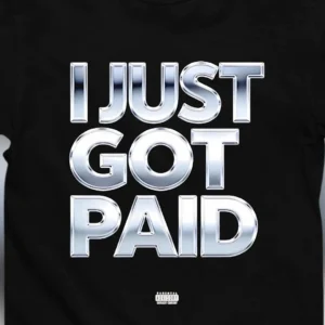 I Just Got Paid Chrome Slogan Graphic Tee, Y2K Metallic Streetwear Payday Humor T-Shirt