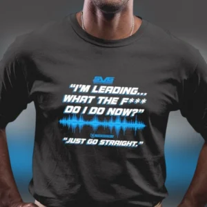 I'm Leading What Do I Do Now Funny Racing Graphic Tee, Humorous Radio Quote Motorsport Shirt Gift