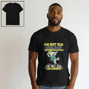 I'm Not Old I'm Crispy Tee Snoopy Funny Aging Joke T-Shirt, Sarcastic Old Age Humor Graphic Shirt Gi available at our Los Angeles warehouse