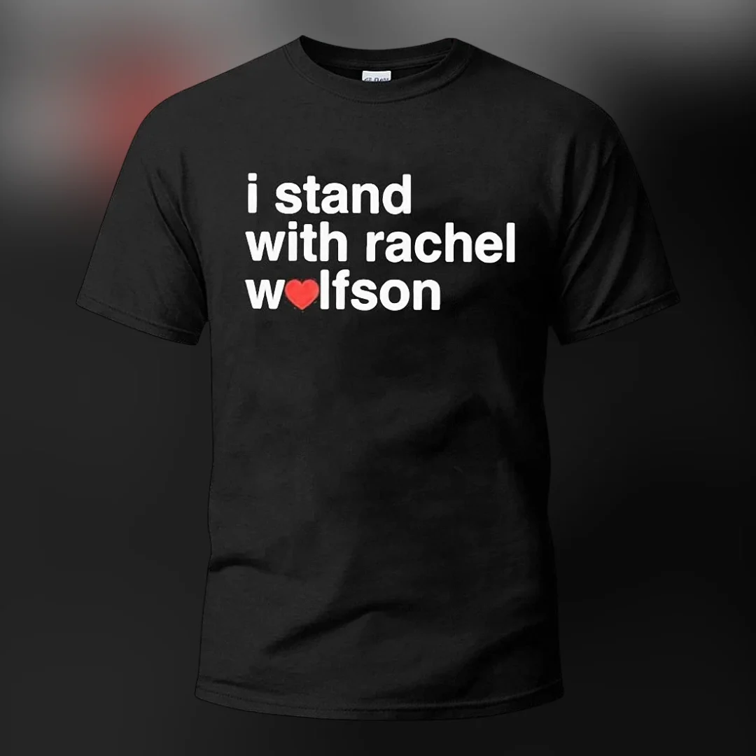 I Stand With Rachel Wolfson Tee Funny Stand Up Comedy Fan Graphic T-Shirt available at our Los Angeles warehouse