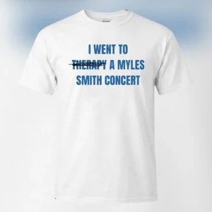 I Went to Therapy a Myles Smith Concert Tee, Funny Music Tour Fan Graphic Shirt available at our Los Angeles warehouse