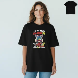 In My Mind I'm Still 24 Stitch Tee Funny Aging Gag Gift Birthday Shirt available at our Los Angeles warehouse