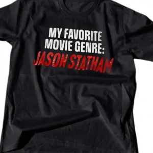Jason Statham Shirt My Favorite Movie Genre Tee Funny Action Movie Lover Gift