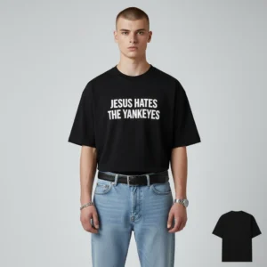 Jesus Hates The Yankeys Tee Funny Baseball Rivalry Slogan Graphic Shirt for Men and Women available at our Los Angeles warehouse