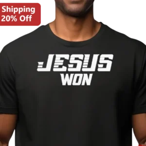 Jesus Won Tee Christian Faith Graphic Shirt Religious Apparel Gift for Christians available at our Los Angeles warehouse