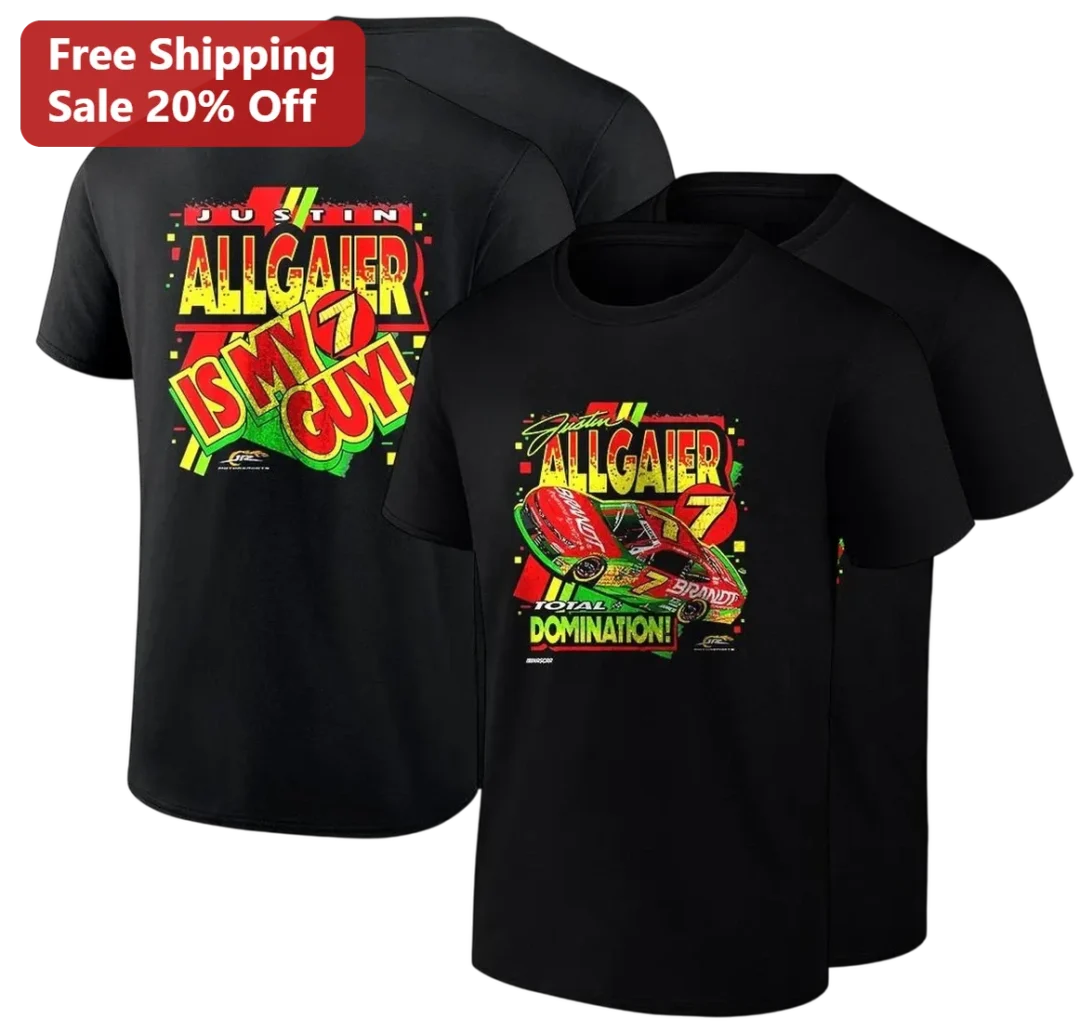 Justin Allgaier Is My Guy Total Domination Tee, Stock Car Ra — Los Angeles Justin Allgaier Is My Guy Total Domination Tee, Stock Car Racing Fan Gift available at our Los Angeles warehouse