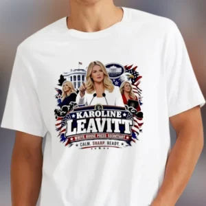 Karoline Leavitt White House Press Secretary Tee Calm Sharp Ready Patriotic Graphic Shirt