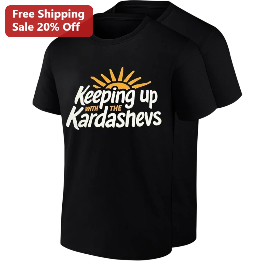 Keeping Up With The Kardashevs Tee, Funny Kardashian Family Parody Shirt, Reality TV Fan Gift available at our Los Angeles warehouse